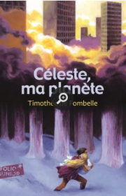 celeste-ma-planete-Timothée-de-Fombelle Celeste, ma planète, roman de Timothé de Fombelle