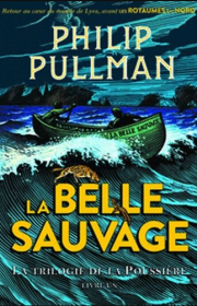 La Belle sauvage, de Philip Pullman